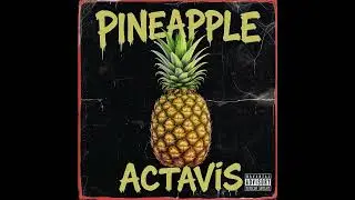 PINEAPPLE ACTIVIS Prod. Sphynx