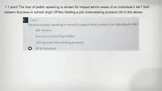 1 1 point The fear of public speaking is shown.Eo impact which areas of an individual's life? Self-e