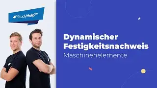Dynamischer Festigkeitsnachweis | StudyHelp