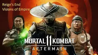 Reign's End - Visions of Empire - Mortal Kombat 11: Aftermath