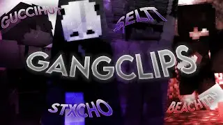 MY part for GANGCLIPS | stxcho