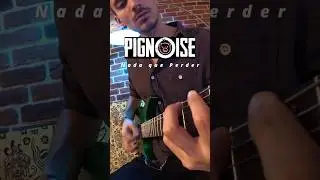 Guitarra y bajo de Nada que Perder (Pignoise)