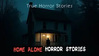 3 Creepy TRUE Home Alone Horror Stories | Cryptic Whispers