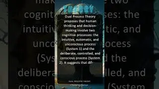 Dual Process Theory