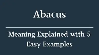 Abacus Meaning in English With 5 Example Sentences, Abacus meaning in English