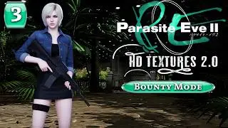Parasite Eve 2 HD Remaster►🛑Bounty Mode🛑Второе прохождение #3