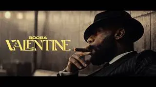 BOOBA - Valentine (Clip Officiel)