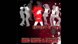 King Sxova & Stakev - Effect 6 to 6
