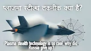 What is Plasma stealth technology is so cool, why did Russia give up? know