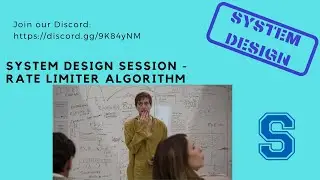 System Design Session - Rate limiter Algorithm — Jan 29th, 2022