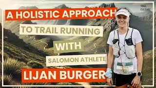 Growing up with Trail Culture: A holistic approach | Lijan Burger | Episode 28
