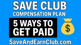 Save Club Compensation Plan Explained: 5 Ways You Get Paid!