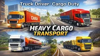 Truck Driver: Cargo Duty 🚛 | Realistic Truck Driving Gameplay | Delivery Missions