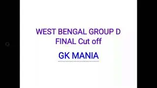 West Bengal GROUP D FINAL Cut off