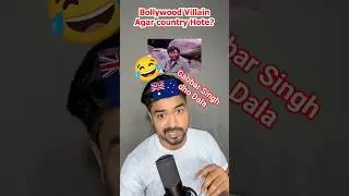 If Bollywood Villains Were Countries 🌍 | Gabbar Singh = Australia 😂
