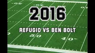 2016: 🏈 Refugio vs Ben Bolt