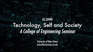 Technology, Self, and Society (Trailer)