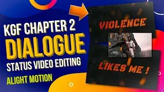 KGF Chapter 2 Dialogue Status Video Editing | Alight Motion Shake Effect | KGF Trailer Editing Hindi