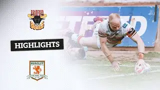 Highlights | Bradford Bulls vs Hunslet RLFC