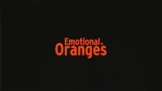 Emotional Oranges - 