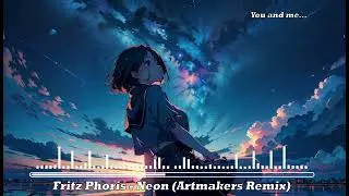 EDM Fritz Phoris - Neon (Artmakers Remix)