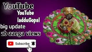 🔴Live1234 stream laddu gopal big update ab aaega views 🌹🪈🌹radhe radhe