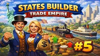 States Builder: Trade Empire #5 [ IOS ]