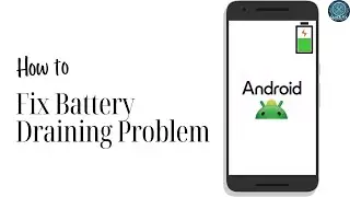 How To Fix Battery Draining Problem | Full Guide 2026