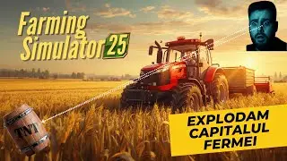MAI MULT DECÂT AGRICULTURĂ! 🌾 Haos și Profit în FS 25 (Partea 2)