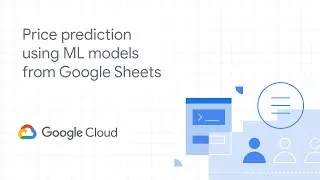 How to predict prices with ML models from Google Sheets