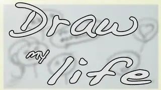 Draw My Life - LubaTV