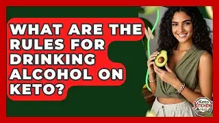 What Are The Rules For Drinking Alcohol On Keto? - Keto Kitchen HQ