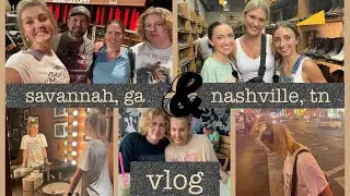 Savannah, GA Vlog 2 + Nashville, TN - Meeting Brooklyn and Bailey???