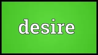 Desire Meaning