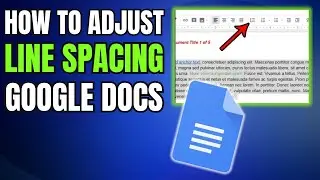 How to Adjust Line Spacing in Google Docs