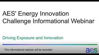 AES&rsquo; Energy Innovation Challenge 2024: information session to learn more about the competition