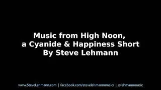 Music from High Noon, a Cyanide & Happiness Short By Steve Lehmann