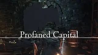 Dark Souls 3 100% Walkthrough Part 23 - Profaned Capital