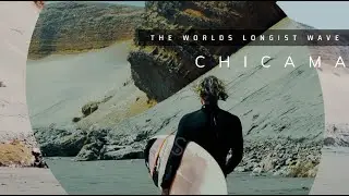 CHICAMA PERU ADVENTURE  FULL TRAILER