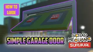 How To: Simple Automatic Garage Door with Pistons | Scrap Mechanic Survival Build Tutorial