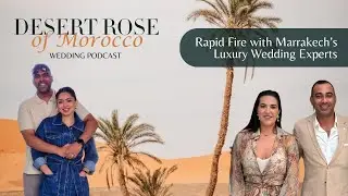 Rapid-Fire Wedding Secrets with The Oberoi Marrakech GM + Hello Moments & Co. Part 2
