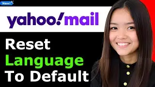 How to Reset Yahoo Language to Default 2025 (Step By Step)