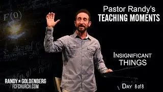 Teaching Moments / Randy Goldenberg / FCF Church
