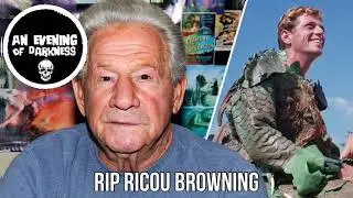 RIP Ricou Browning - An Evening Of Darkness