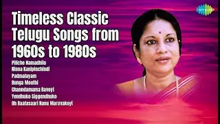 Timeless Classic Telugu Songs from 1960s to 1980s  | P. Susheela | Piliche Namadhilo | Ninna ...