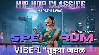 &deg;VIBE-1 &ldquo;तुझ्या जवळ&rdquo; ( Official #Music ) | Ram Chavan | SPECTRUM 21 | Music |