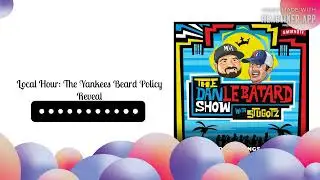 Local Hour: The Yankees Beard Policy Reveal | The Dan Le Batard Show with Stugotz