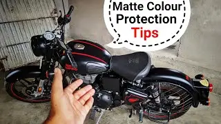 How to Protect the Matte Colour of Royal Enfield || Matte Colour protection tips ||