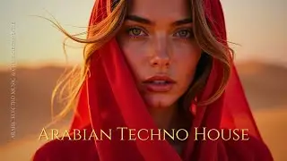 Arabic Techno House | Ethnic Deep House Mix #13