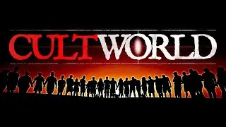 CULTWORLD - New Documentary Exposes Cult Connections with Statism & Trump/Engineered Govt Leaders